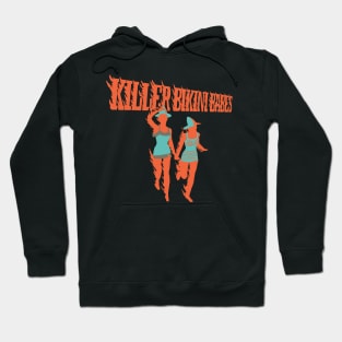 Killer Bikini Babes Hoodie